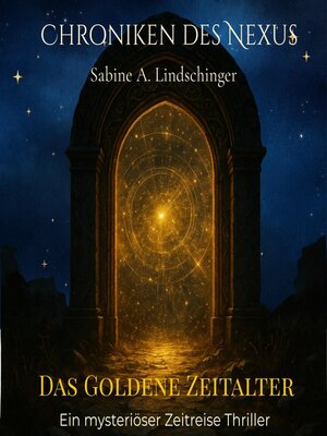 cover image of Chroniken des Nexus- Das goldene Zeitalter